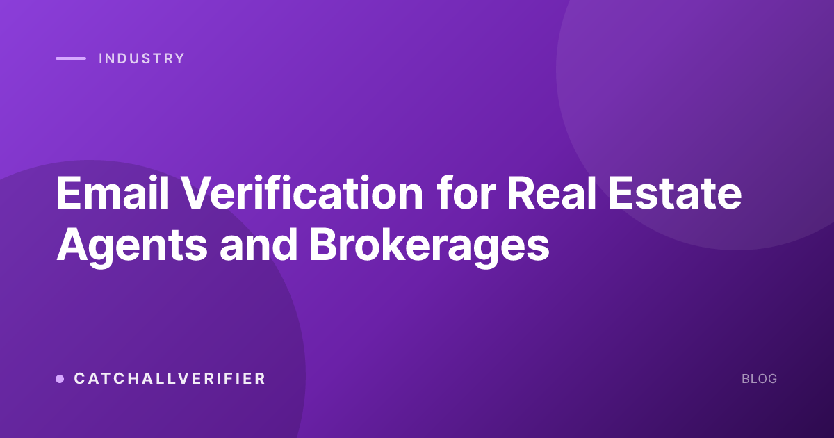 Email Verification for Real Estate Agents and Brokerages