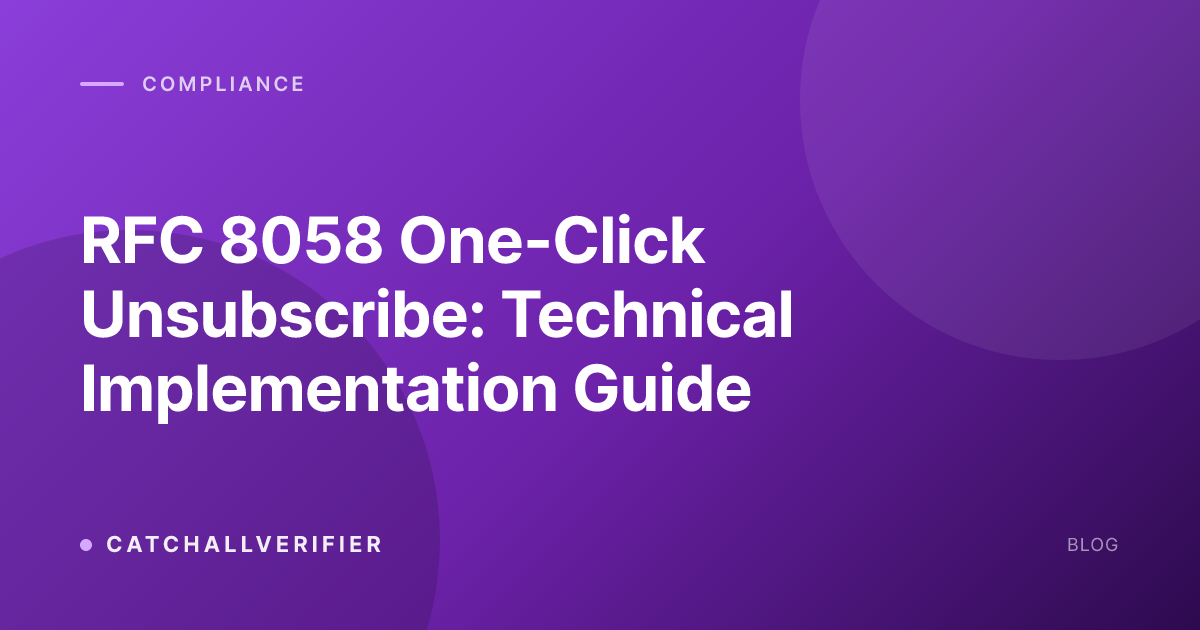 RFC 8058 One-Click Unsubscribe: Technical Implementation Guide